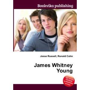  James Whitney Young Ronald Cohn Jesse Russell Books
