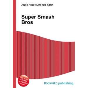  Super Smash Bros. Ronald Cohn Jesse Russell Books
