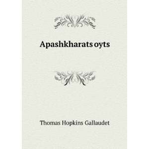  ApashkharatsÊ»oytsÊ» Thomas Hopkins Gallaudet Books