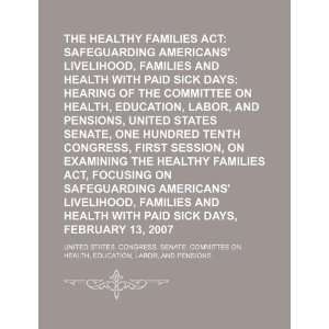  The Healthy Families Act safeguarding Americans 