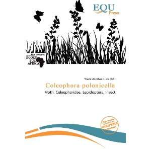   Coleophora polonicella (9786138449355) Wade Anastasia Jere Books