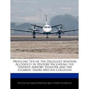 Aviation Accidents in History Including the Tenerife Airport Disaster 