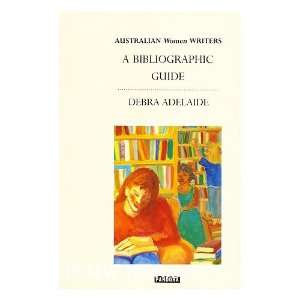   Australian literary heritage) (9780863581496) Debra Adelaide Books