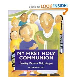  My First Holy Communion: Sunday Mass and Daily Prayers 