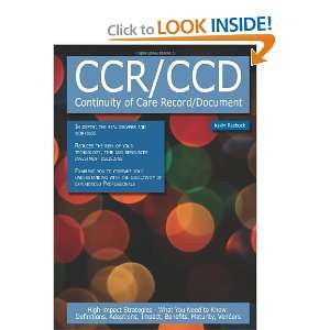 CCR/CCD   Continuity of Care Record/Document High impact Strategies 