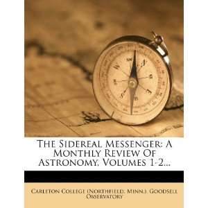  The Sidereal Messenger A Monthly Review Of Astronomy 