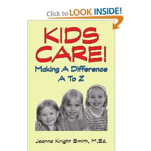   Making a Difference A   Z (9781425179564) Jeanne Knight Smith Books