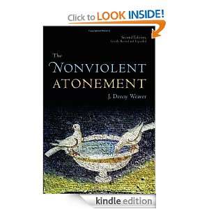 The Nonviolent Atonement, Second Edition J. Denny Weaver  
