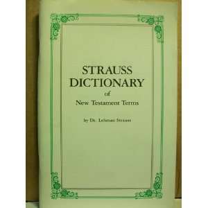  Strauss Dictionary of New Testament Terms Lehman Strauss Books