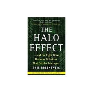 Halo Effect  and the Eight Other Business Delusions 
