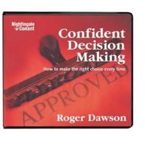  Confident Decision Making Roger Dawson Books