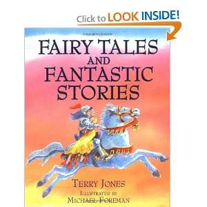   Fantastic Stories (9781843650553): Terry Jones, Michael Foreman: Books