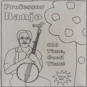  Old Time Good Time Professor Banjo Music