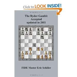  The Ryder Gambit Accepted updated in 2011 A Chess Works 
