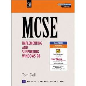 MCSE Implementing and Supporting Windows 98 Tom Dell 0076092009832 