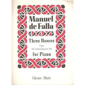   de Falla Three Dances from the Three Cornered Hat for Piano Manuel de