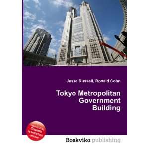  Tokyo Metropolitan Government Building Ronald Cohn Jesse 