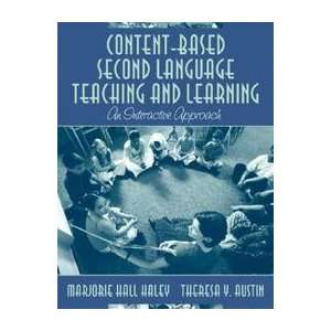  Content Based Second Language Teaching & Learning: An 