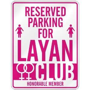   RESERVED PARKING FOR LAYAN 