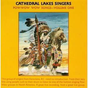  Pow Wow Wow Songs Cathedral Lakes Singers Music