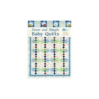 Keepsake Baby Quilts from Scraps 9 Baby Quilts to Lovingly Stitch for 