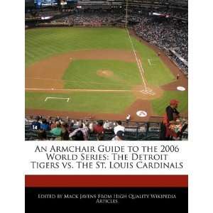   Tigers vs. The St. Louis Cardinals (9781241566265) Mack Javens Books