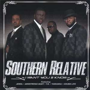  I Want U 2 Know Southern Relative Music