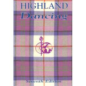  Dancing: Textbook of the Scottish Official Board of Highland Dancing