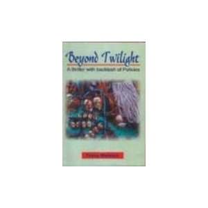  Beyond Twilight (9788188629640) Welman Books