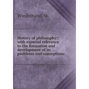  A history of philosophy; with especial reference to the 