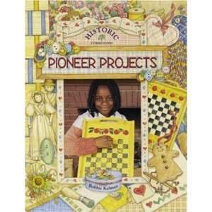 Pioneer Projects (Historic Communities) [Paperback]