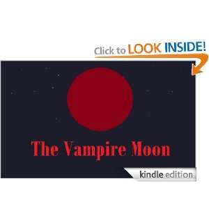 The Vampire Moon Kirsty Louise Gillings  Kindle Store