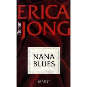    Nana blues (French Edition) (9782246437314) Erica Jong Books