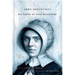 The Works of Anne Bradstreet (John Harvard Library) by Anne Bradstreet 