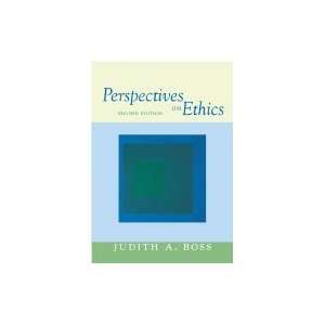  Perspectives on Ethics 2ND EDITION Judth Bos Books