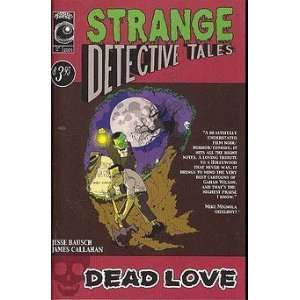  Strange Detective Tales Dead Love #1 (Dead Love Number 1 