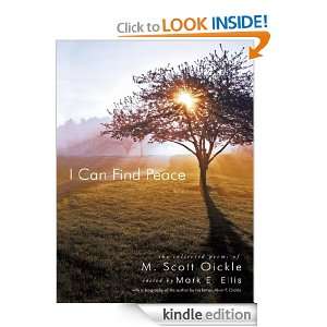 Can Find Peace:The Collected Poems of M. Scott Oickle: M. Scott 