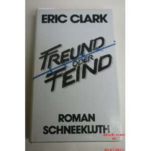  Freund oder Feind (9783795109882) Eric Clark Books