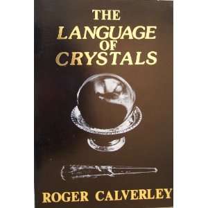  The Language of Crystals Roger Calverley Books