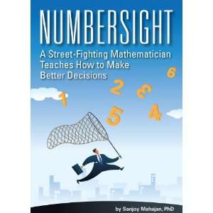 com Numbersight A Street Fighting Mathematician Teaches How to Make 