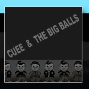  Dead Boy CUEE & THE BIG BALLS Music