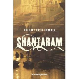  Shantaram (9781605149219): Gregory David Roberts: Books