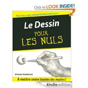 Le Dessin Pour les Nuls (French Edition) Brenda HODDINOTT, Marie 