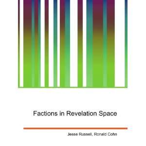  Factions in Revelation Space Ronald Cohn Jesse Russell 