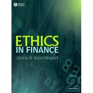    Ethics in Finance 2nd Second edition byBoatright Boatright Books