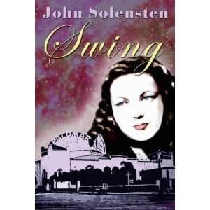  Swing (9781590886380) John M. Solensten Books