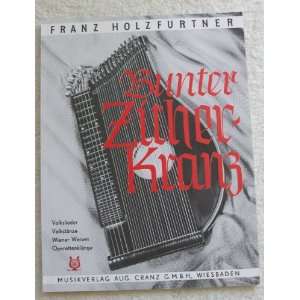  Folk Songs & Dances (Bunter Zither Kranz). For Piano 