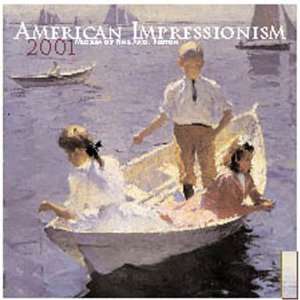  American Impressionism 2001 Calendar (9780789304278 
