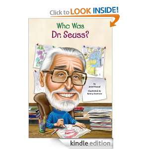 Who Was Dr. Seuss? (Who Was?) Janet Pascal, Nancy Harrison  