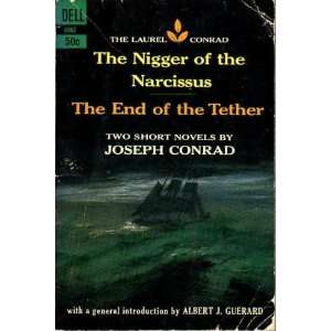   Nigger of the Narcissus; The End of the Tether Joseph Conrad Books
